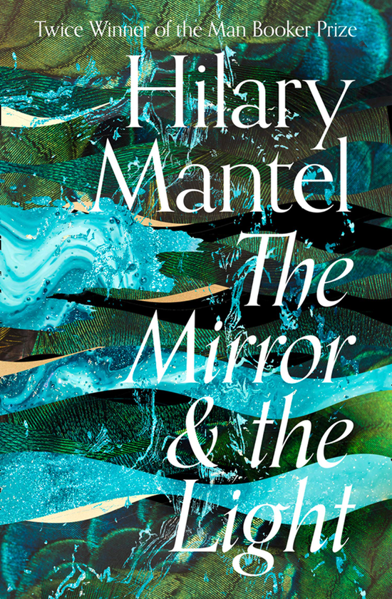 Паперова книга «The Mirror and the Light», автор Гіларі Мантел - фото №1