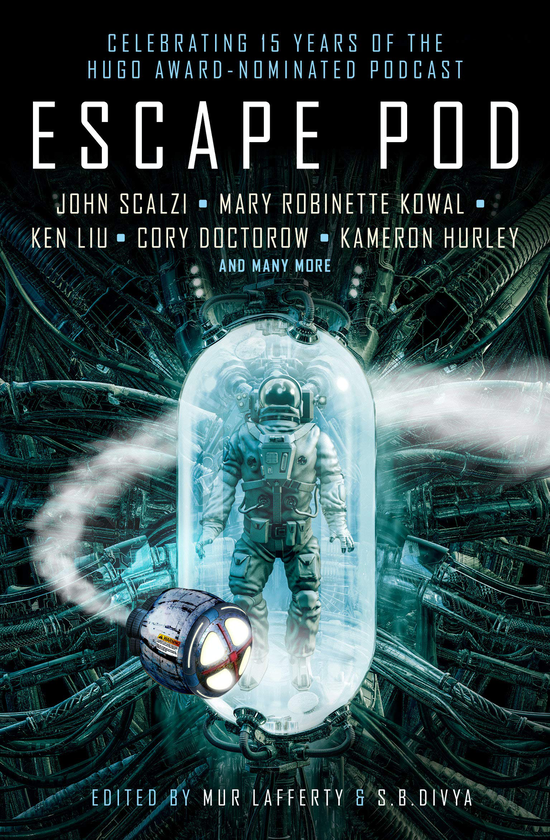 [object Object] «Escape Pod: The Science Fiction Anthology», авторів Корі Доктороу, Н. К. Джемісін, Кен Лю, С. Б. Дів'я, Мері Робінетт Коваль - фото №1