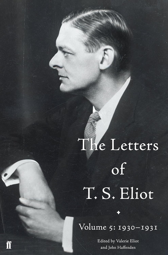 [object Object] «The Letters of T. S. Eliot. Volume 5: 1930-1931», автор Томас Элиот - фото №1