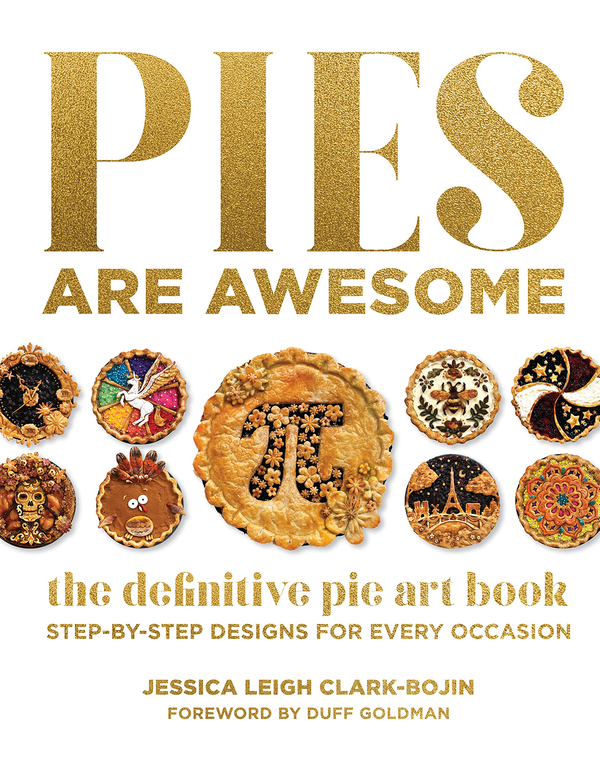 [object Object] «Pies Are Awesome. The Definitive Pie Art Book», автор Джессіка Лі Кларк-Боджін - фото №1