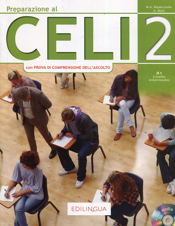 Паперова книга «Preparazione al Celi: Celi 2 (con Prova di Comprensione dell'Ascolto) + CD», автор Марія Анжела Рапаччуоло - фото №1