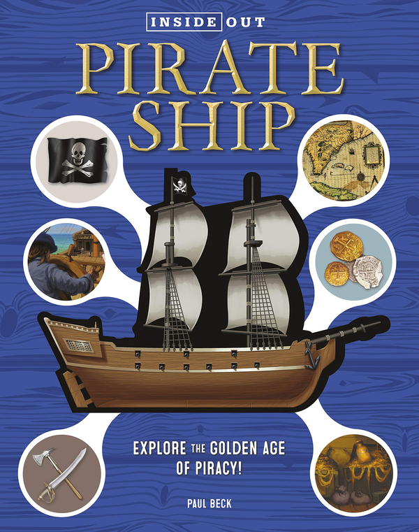 Бумажная книга «Inside Out Pirate Ship. Explore the Golden Age of Piracy!», автор Пол Бек - фото №1