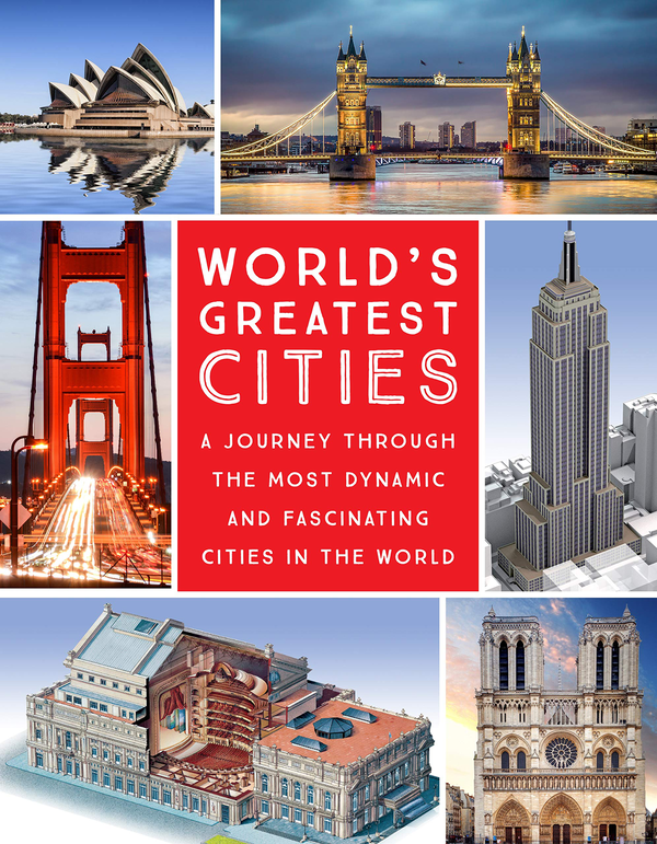 Бумажная книга «World's Greatest Cities. A Journey Through the Most Dynamic and Fascinating Cities in the World» - фото №1