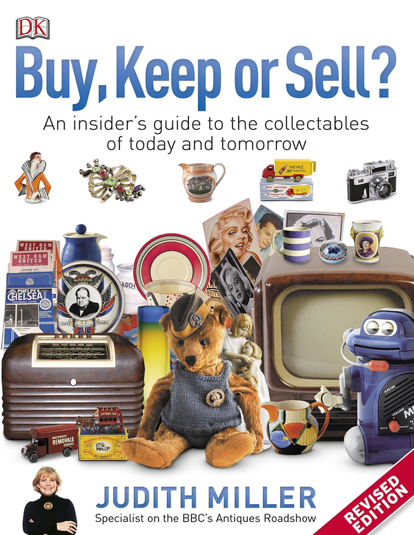 Бумажная книга «Buy, Keep, or Sell? An Insider's Guide to the Collectables of Today and Tomorrow», автор Джудит Миллер - фото №1