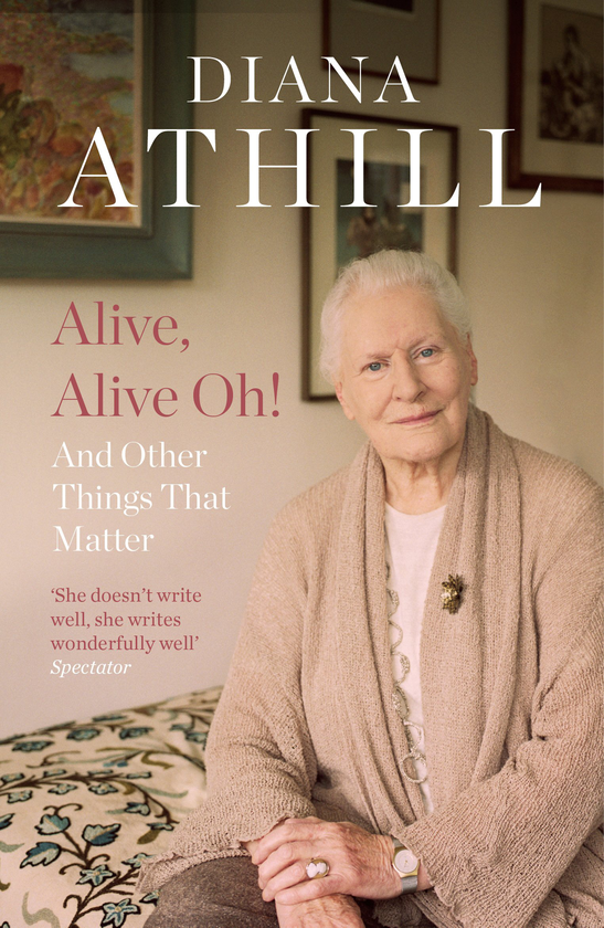 Бумажная книга «Alive, Alive Oh! And Other Things that Matter», автор Диана Атилл - фото №1