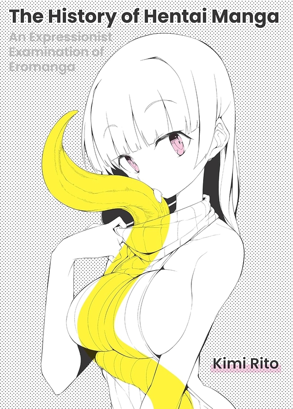 Бумажная книга «History of Hentai Manga», автор Кими Рито - фото №1
