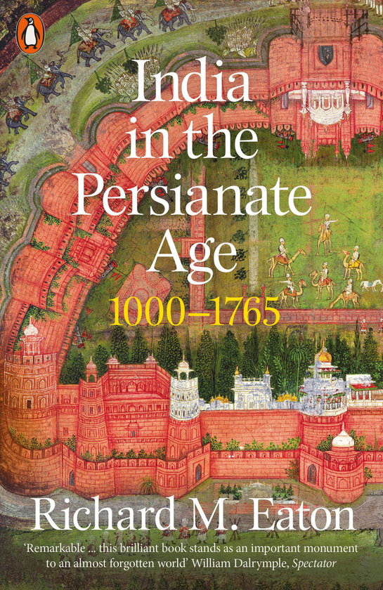 Бумажная книга «India in the Persianate Age», автор Ричард Максвелл Итон - фото №1