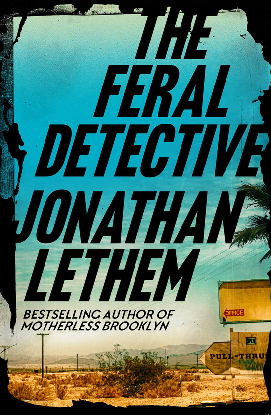 Бумажная книга «The Feral Detective», автор Джонатан Летем - фото №1