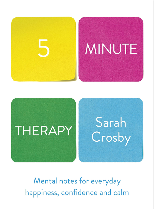 Бумажная книга «Five Minute Therapy», автор Сара Кросби - фото №1
