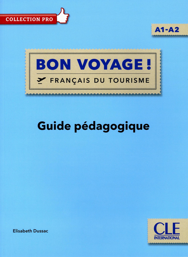 Паперова книга «Bon Voyage! A1-A2 Guide pedagogique», автор Елізабет Дюссак - фото №1