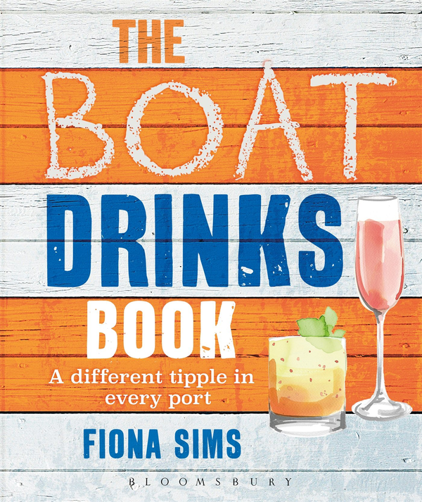 Паперова книга «The Boat Drinks Book: A Different Tipple in Every Port», автор Фіона Сімс - фото №1