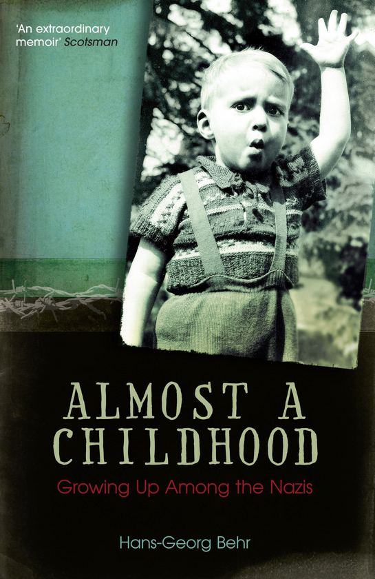 Бумажная книга «Almost A Childhood. Growing Up Among The Nazis», автор Ханс-Георг Бер - фото №1