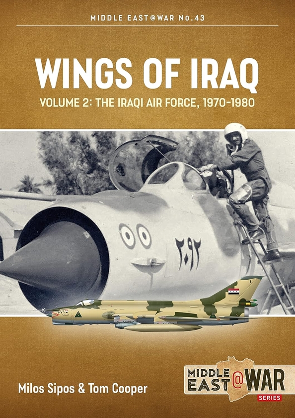 Электронная книга «Wings of Iraq Volume 2», авторов Том Купер, Милош Сипос - фото №1