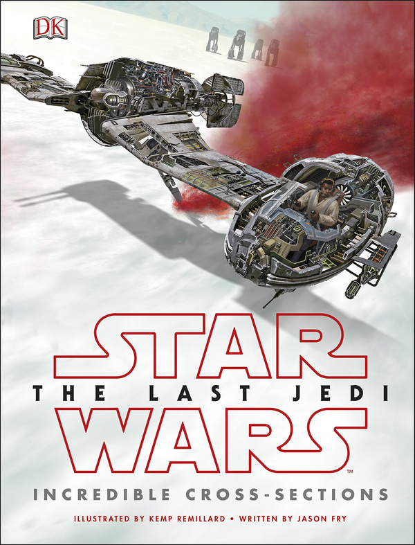 Паперова книга «Star Wars: The Last Jedi. Incredible Cross Sections», автор Джейсон Фрайд - фото №1