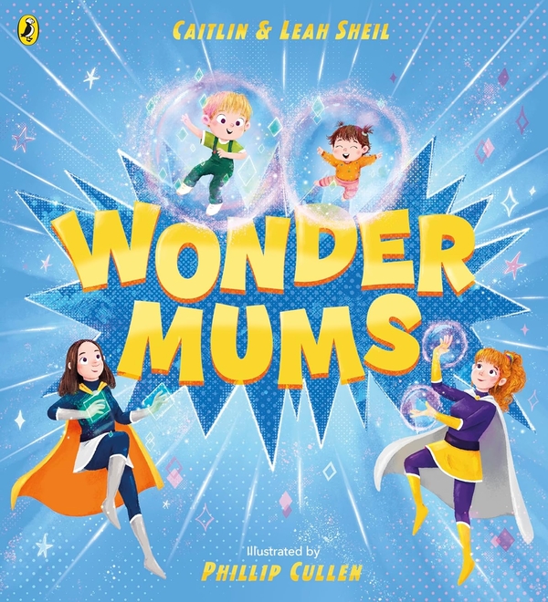 Паперова книга «Wonder Mums», авторів Кейтлін Шейл, Ліа Шейл - фото №1