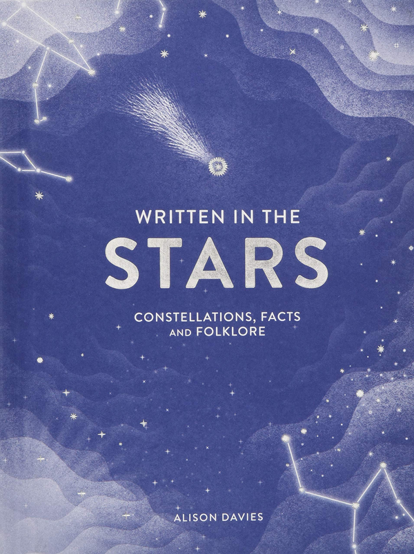 Бумажная книга «Written in the Stars: Constellations, Facts and Folklore», автор Элисон Дэвис - фото №1
