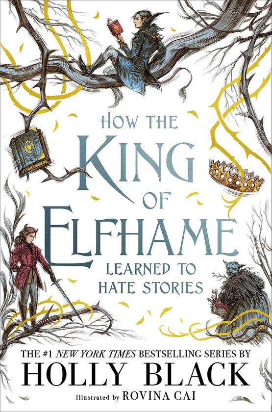 Бумажная книга «How the King of Elfhame Learned to Hate Stories », автор Холли Блэк - фото №1