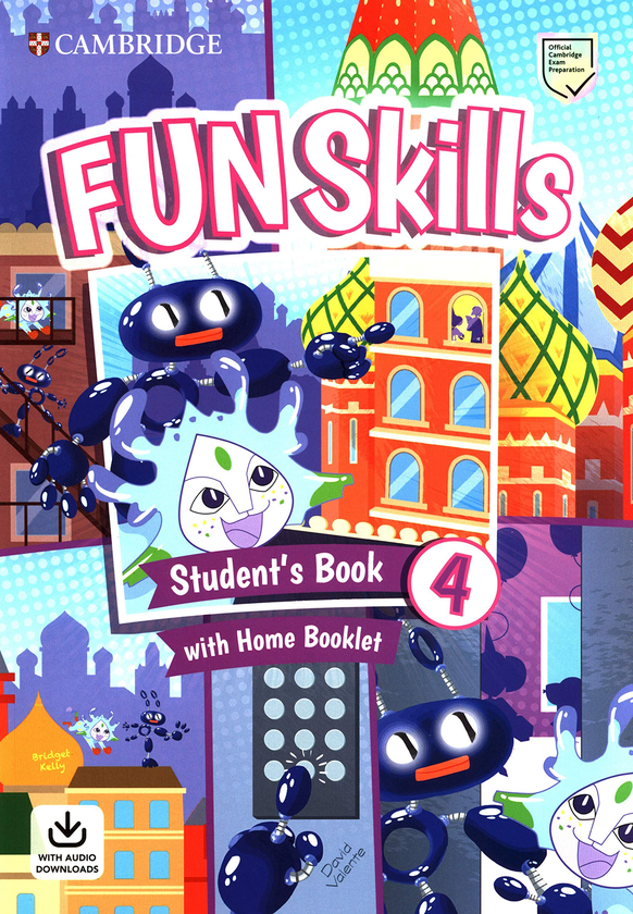 Бумажная книга «Fun Skills Level 4. Student's Book with Home Booklet and Downloadable Audio», авторов Бриджет Келли, Дэвид Валенте - фото №1