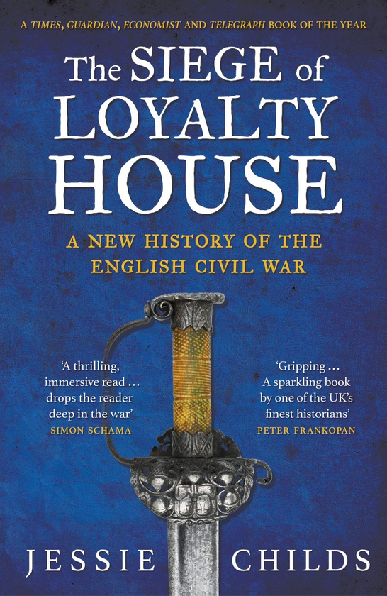 Бумажная книга «Siege of Loyalty House. A new history of the English Civil War», автор Джесси Чайлдс - фото №1