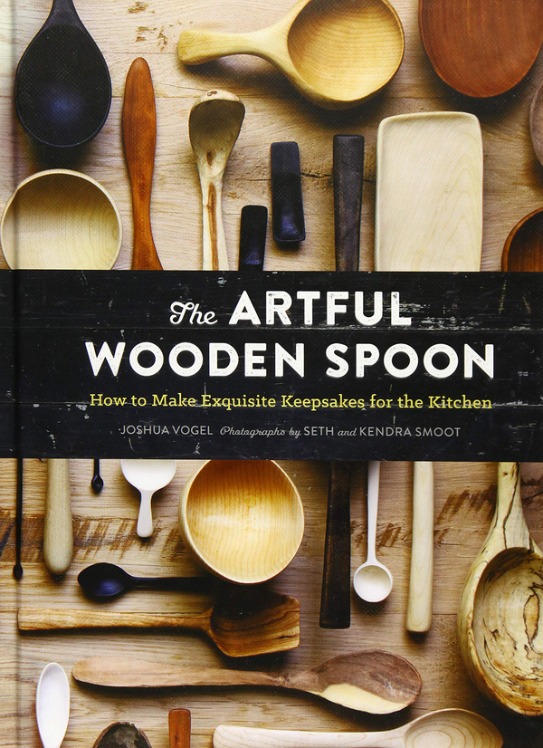 Бумажная книга «The Artful Wooden Spoon. How to Make Exquisite Keepsakes for the Kitchen», автор Джош Фогель - фото №1