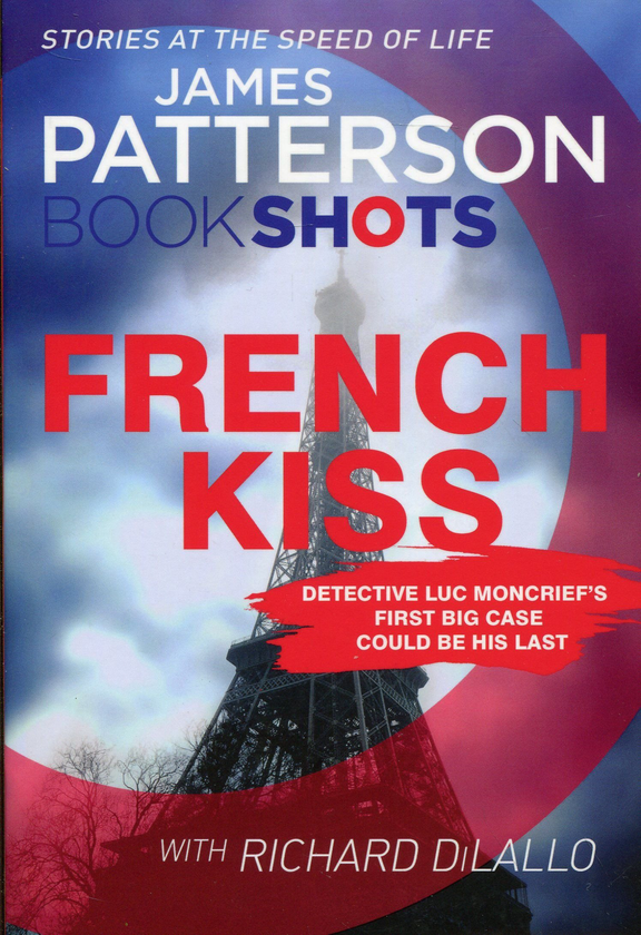 Паперова книга «French Kiss: BookShots», автор Джеймс Паттерсон - фото №1