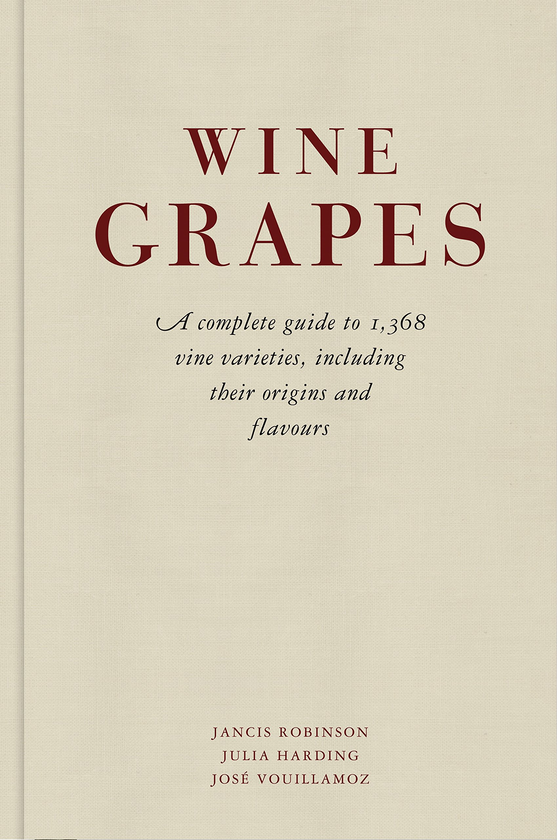 Бумажная книга «Wine Grapes. A complete guide to 1,368 vine varieties, including their origins and flavours», авторов Джулия Хардинг, Янсис Робинсон, Хосе Вуйамоз - фото №1