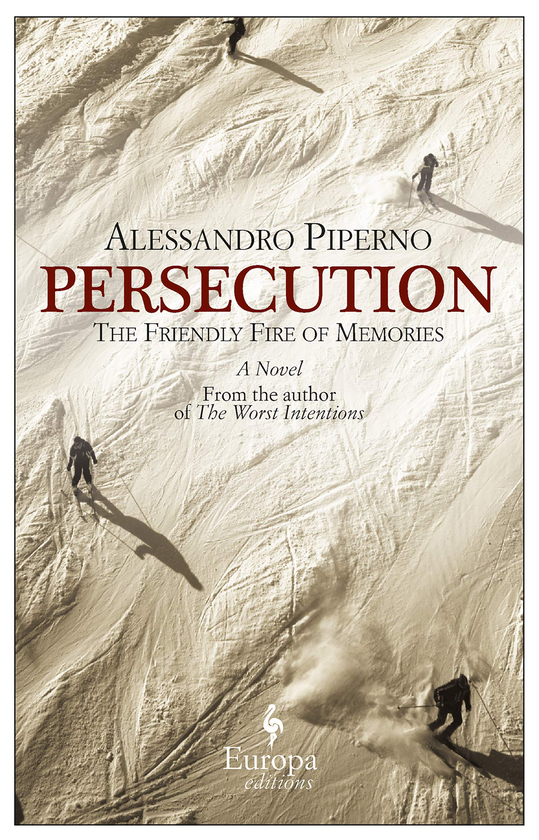 Бумажная книга «Persecution. The Friendly Fire of Memories», автор Александро Пиперно - фото №1