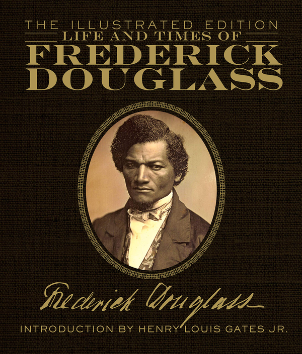 Бумажная книга «Life and Times of Frederick Douglass. The Illustrated Edition», автор Фредерик Дуглас - фото №1