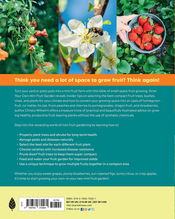 Бумажная книга «Grow Your Own Mini Fruit Garden. Planting and Tending Small Fruit Trees and Berries in Gardens and Containers», автор Кристи Вильгельми - фото №1
