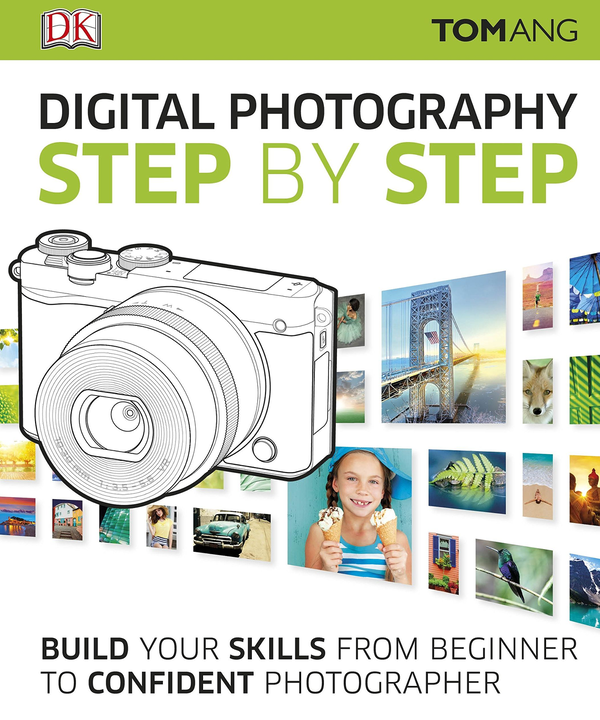 Бумажная книга «Digital Photography Step by Step», автор Том Анг - фото №1