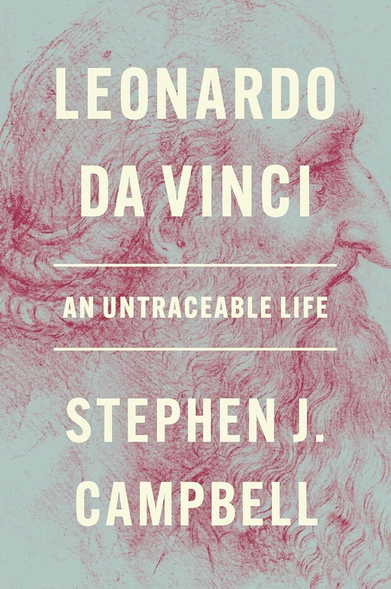 Бумажная книга «Leonardo da Vinci: An Untraceable Life», автор Стивен Дж. Кэмпбелл - фото №1