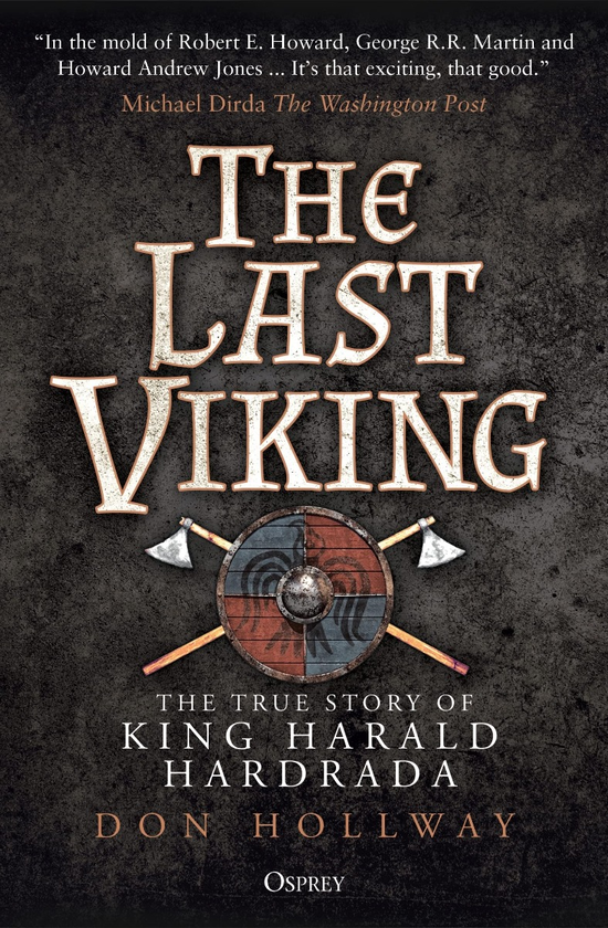 Паперова книга «The Last Viking. The True Story of King Harald Hardrada», автор Дон Голлувей - фото №1
