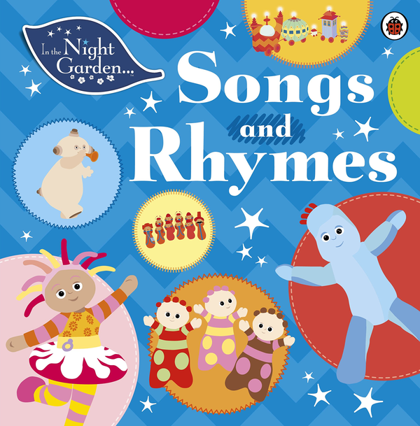 Бумажная книга «In the Night Garden: Songs and Rhymes» - фото №1
