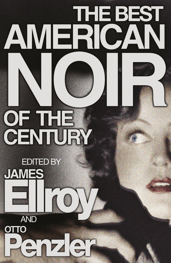 Паперова книга «The Best American Noir of the Century», автор Джеймс Еллрой - фото №1