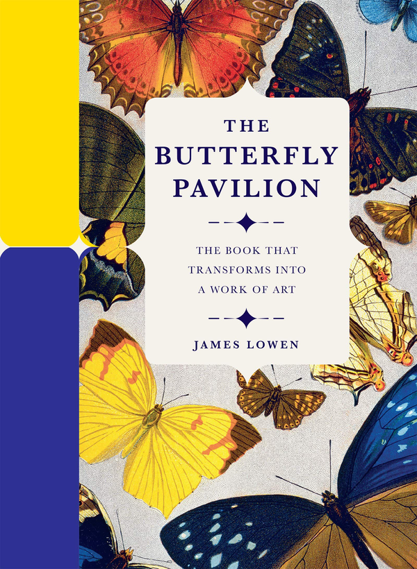 Бумажная книга «The Butterfly Pavilion : The Book that Transforms into a Work of Art», автор Джеймс Лоуэн - фото №1