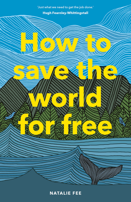 Паперова книга «How to Save the World for Free», автор Наталі Фі - фото №1