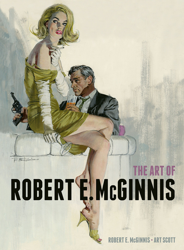Бумажная книга «The Art of Robert E. McGinnis», авторов Роберт Э. МакГиннис, Арт Скотт - фото №1
