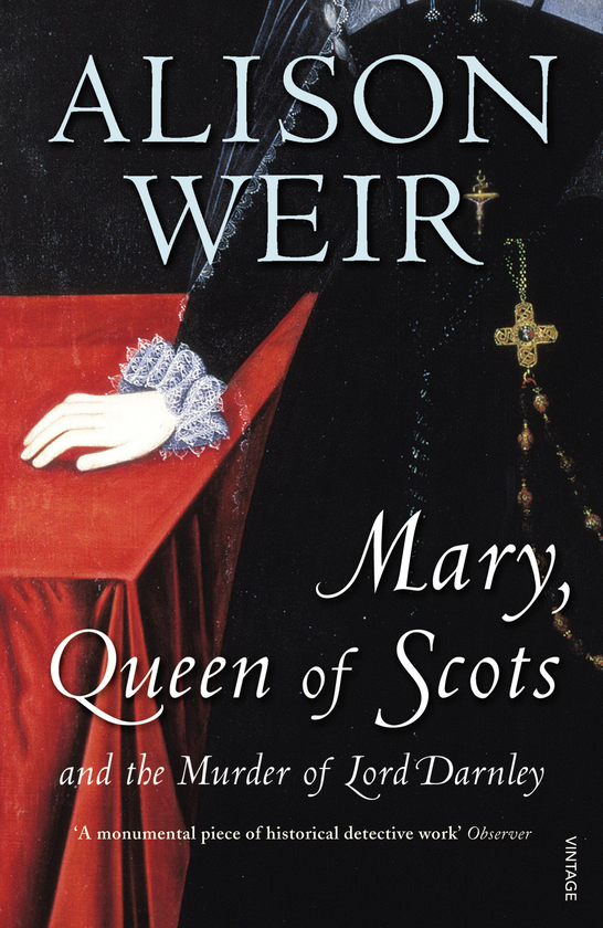 Паперова книга «Mary Queen of Scots. And the Murder of Lord Darnley», автор Елісон Уейр - фото №1
