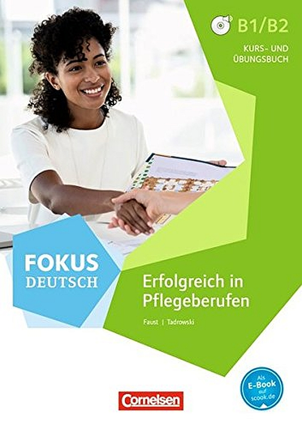 Бумажная книга «Fokus Deutsch. Erfolgreich in Pflegeberufen. Kurs- und Übungsbuch mit MP3-Downloads», авторов Кайетан Тардовски, Штеффен Фауст - фото №1