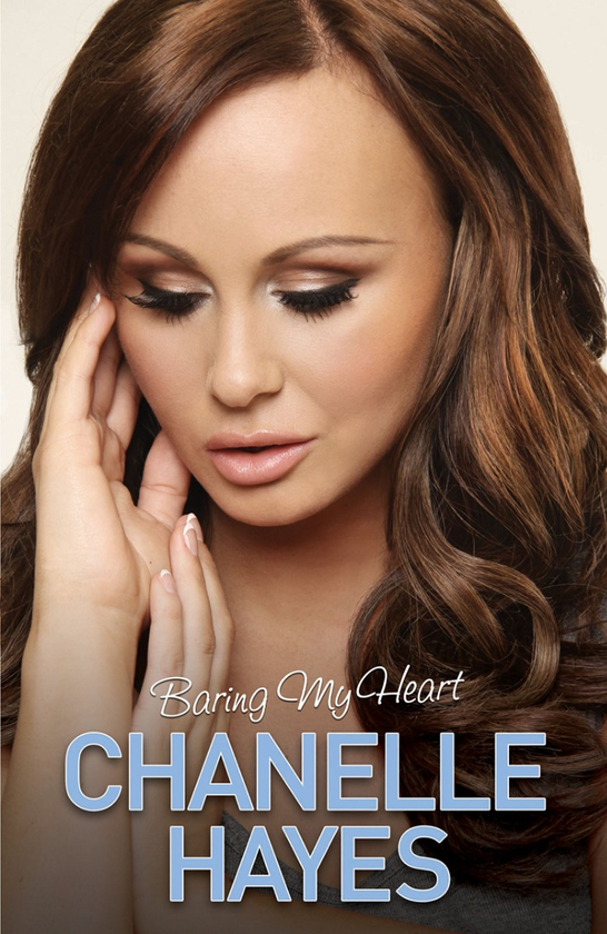 Бумажная книга «Chanelle Hayes: Baring My Heart», автор Шанель Хейз - фото №1