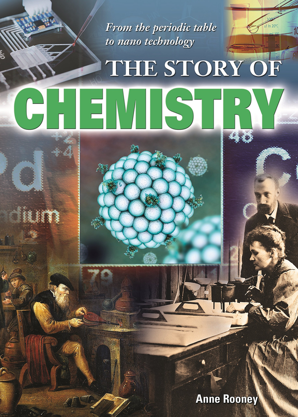 Бумажная книга «The Story of Chemistry», автор Энн Руни - фото №1