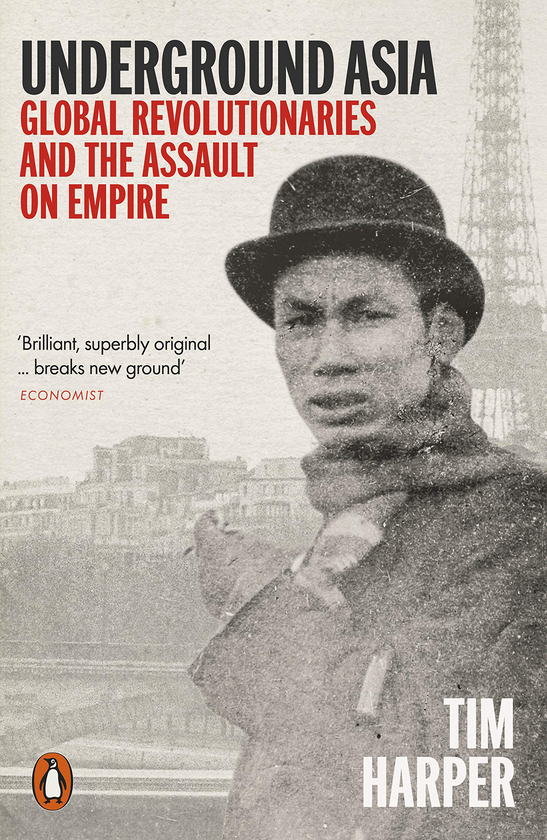 Паперова книга «Underground Asia. Global Revolutionaries and the Assault on Empire», автор Тім Харпер - фото №1