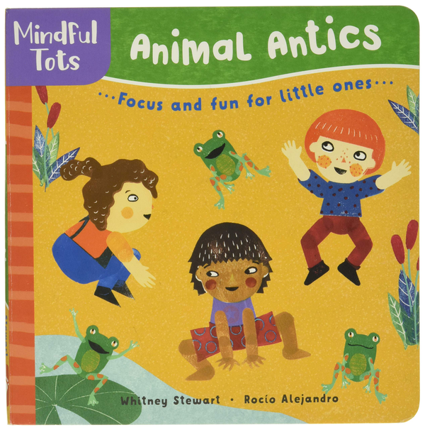 Бумажная книга «Mindful Tots: Animal Antics», автор Уитни Стюарт - фото №1