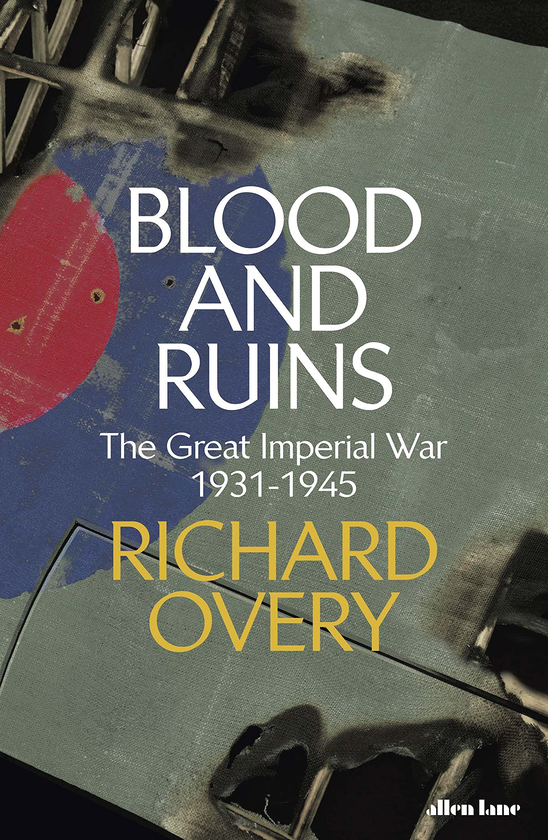 Бумажная книга «Blood and Ruins. The Great Imperial War 1931-1945», автор Ричард Овери - фото №1
