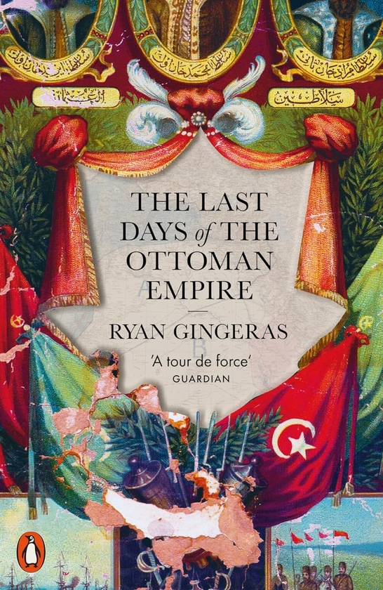 Паперова книга «The Last Days of the Ottoman Empire», автор Раян Джінгерас - фото №1