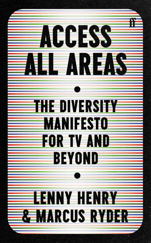 Бумажная книга «Access All Areas. The Diversity Manifesto for TV and Beyond», авторов Ленни Генри, Маркус Райдер - фото №1