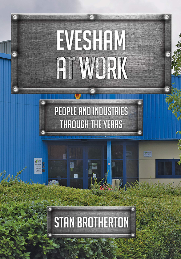 Бумажная книга «Evesham at Work. People and Industries Through the Years», автор Стэн Бразертон - фото №1