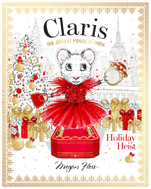 Бумажная книга «Claris. Holiday Heist. The Chicest Mouse in Paris», автор Меган Хесс - фото №1