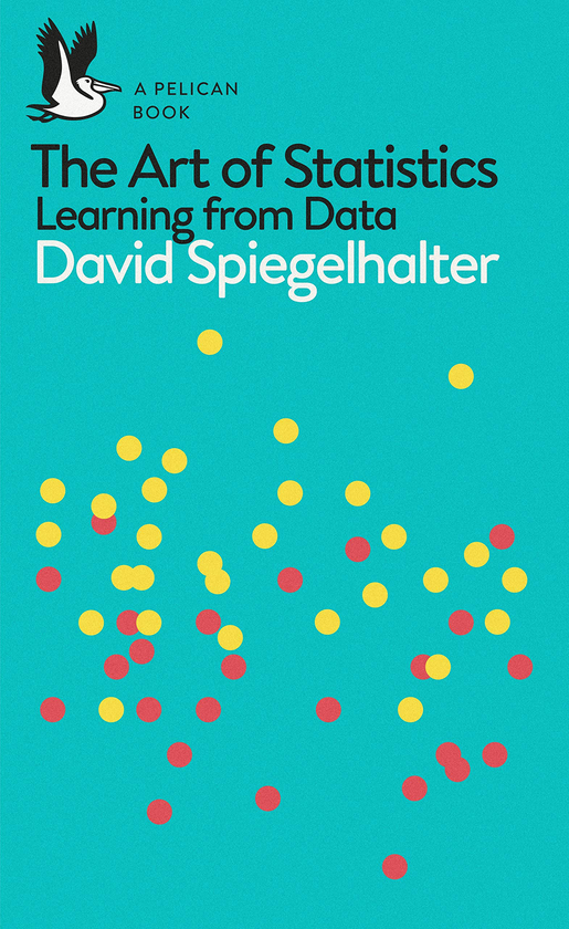 [object Object] «The Art of Statistics: Learning from Data», автор Девід Шпігельхальтер - фото №1
