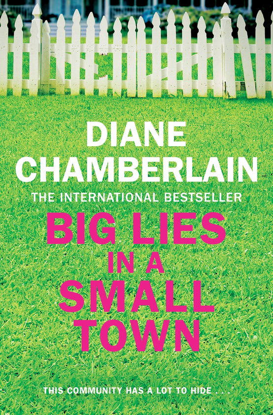 Паперова книга «Big Lies in a Small Town», автор Діана Чемберлен - фото №1